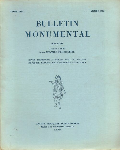 Bulletin monumental Tome 141-I - Collectif - Bulletin monumental - Livre