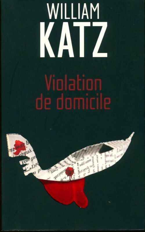 Violation de domicile - William Katz - France Loisirs GF - Livre
