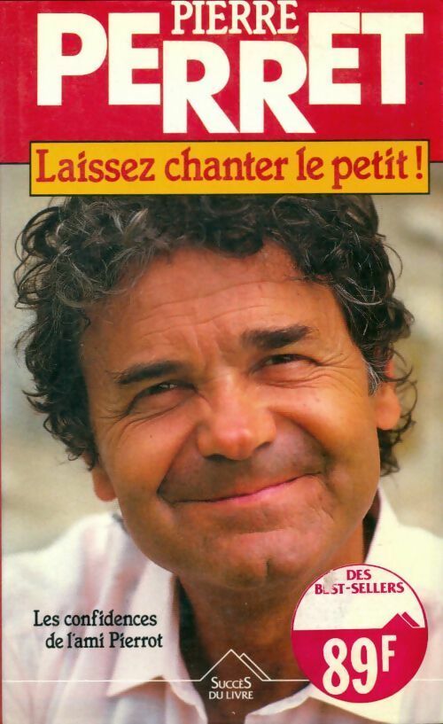 Laissez chanter le petit ! - Pierre Perret - Succès du livre - Livre