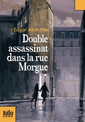 Double assassinat dans la rue Morgue / La lettre volée - Edgar Allan Poe - Folio Junior - Livre