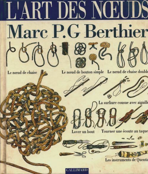 L'art des noeuds - M. P. G. Berthier - Gallimard GF - Livre