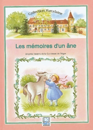 Les mémoires d'un âne - Sophie De Ségur - Porcelaine - Livre