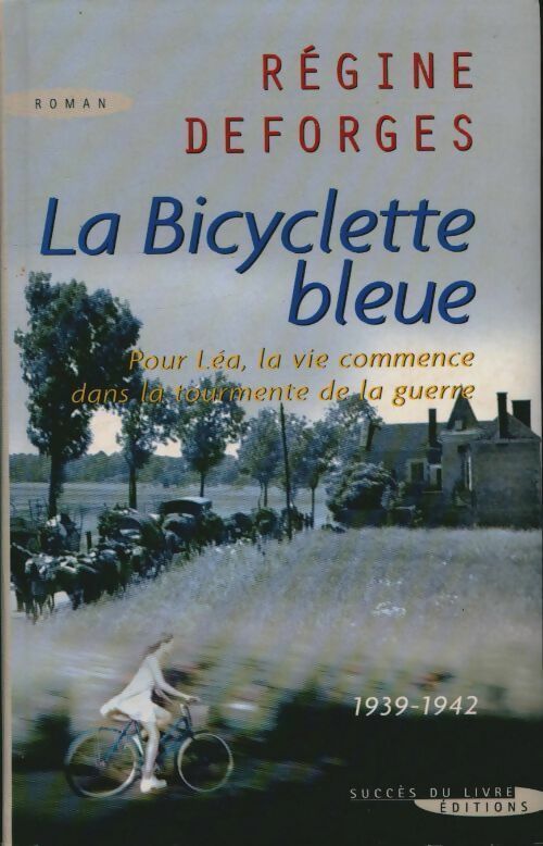 La bicyclette bleue - Régine Deforges - N/a - Livre