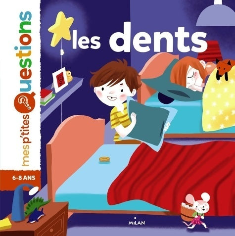 Les dents - Christine Naumann-Villemin - Mes p'tites questions - Livre