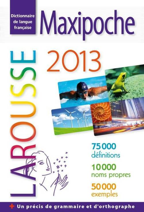 Dictionnaire maxipoche 2013 - Larousse - Maxipoche - Livre