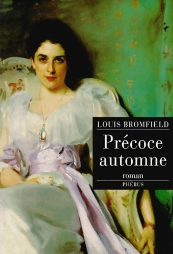 Précoce automne - Louis Bromfield - Phébus GF - Livre