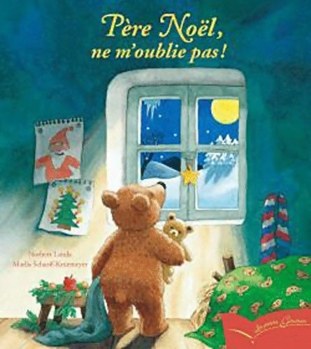 Père Noël, ne m'oublie pas ! - Marlis Scharff-kniemeyer - Les petits Gautier - Livre