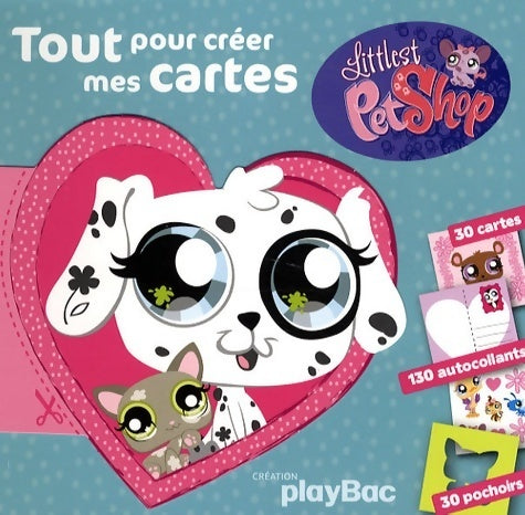 Tout pour créer mes cartes littlest petshop - Collectif - Play Bac poches divers - Livre