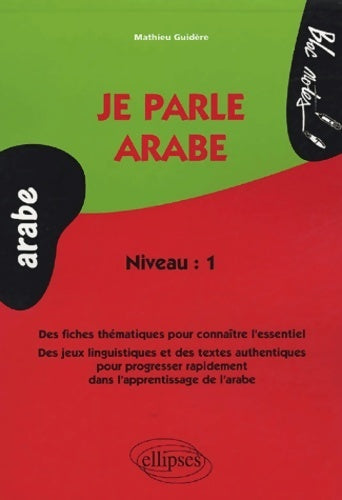 Je parle arabe : Niveau 1 - Mathieu Guidère - Bloc notes - Livre