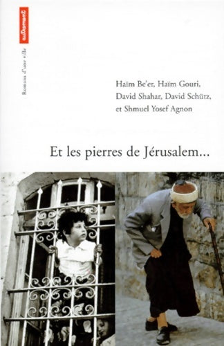 Et les pierres de Jérusalem - Collectif - Romans d'une ville - Livre