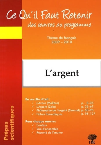L'argent : Molière-l'avare ; zola-l'argent ; simmel-philosophie de l'argent - Anouk Jurado - CQFR - Livre