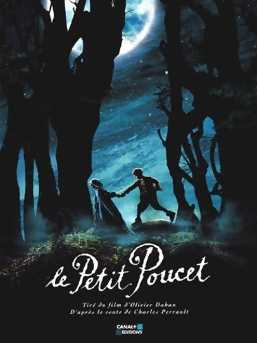 Le petit poucet : D'après un conte de Charles perrault (tiré du film d'olivier dahan) - Charles Perrault - Albin Michel GF - Livre