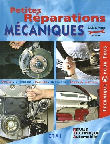 Petites réparations mécaniques - Sylvie Méneret - Technique pour tous - Livre