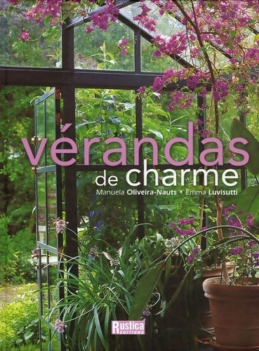 Verandas de charme - Manuela Oliveira-Nauts - Rustica GF - Livre