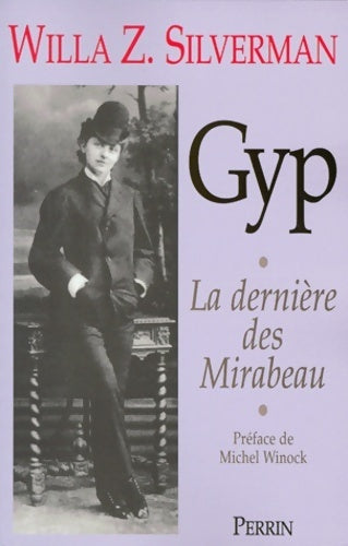 Gyp. La dernière des mirabeau - Willa-z Silverman - Librairie académique perrin - Livre