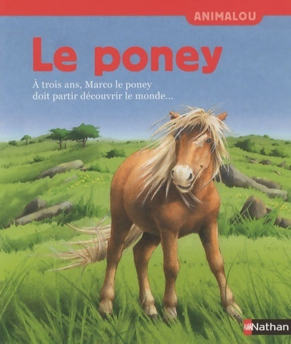 Le poney - Patricia Holl - Nathan GF - Livre