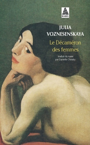 Decameron des femmes (le) bab n°502 - Julia Voznesenskaya - Babel - Livre