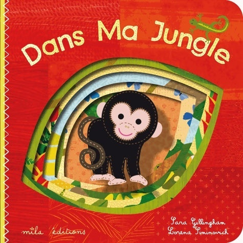 Dans ma jungle - Sara Gillingham - Mila GF - Livre