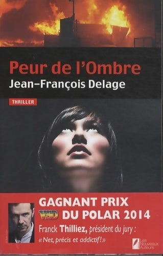 Peur de l'ombre. Gagnant prix vsd du polar 2014 - Jean-François Delage - Nouveaux auteurs GF - Livre