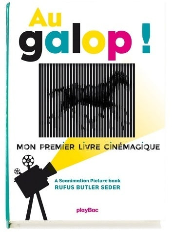 Au galop ! mon premier livre cinémagique - Rufus Butler Seder - Premier livre cinémagique - Livre