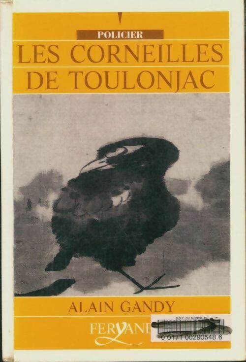 Les corneilles de Toulonjac - Alain Gandy - Feryane GF - Livre
