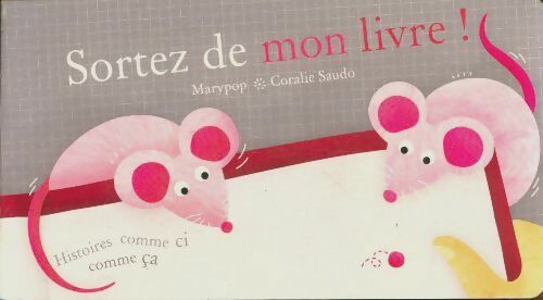 Sortez de mon livre! - Coralie Saudo - Zébulon - Livre