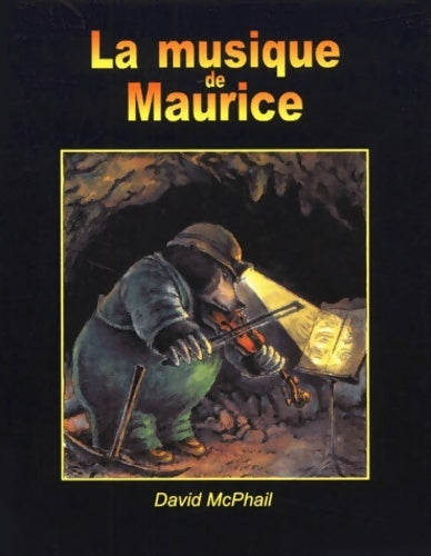 La musique de Maurice - David McPhail - Kaléidoscope - Livre