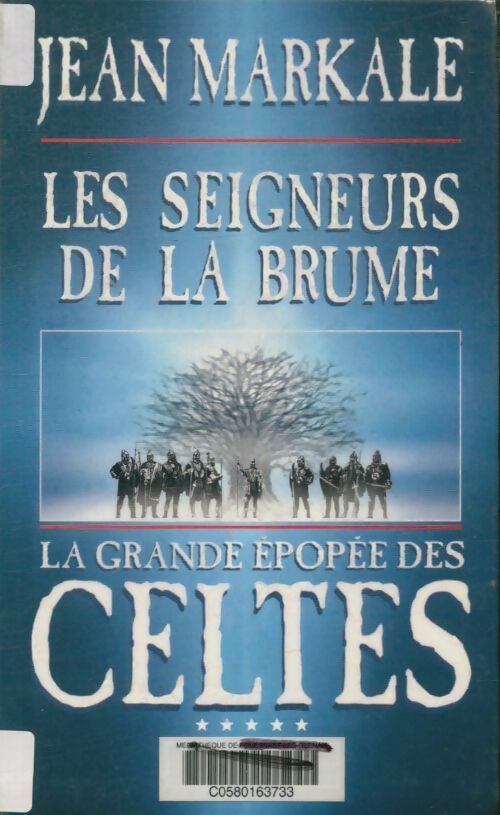 La grande épopée des Celtes Tome V: Les seigneurs de la brume - Jean Markale - Le Grand Livre du Mois GF - Livre