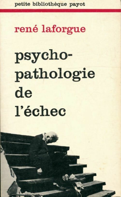 Psychopathologie de l'échec - Jules Laforgue - Petite bibliothèque - Livre