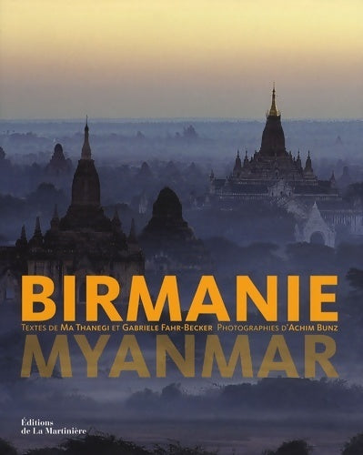 Birmanie : Myanmar - Ma Thanegi - La Martinière GF - Livre