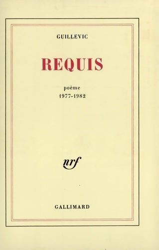 Requis : Poèmes 1977-1982 - Eugène Guillevic - Blanche - Livre