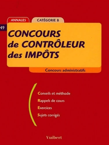 Le concours de contrôleur des impots edition 2001 - Collectif - Concours administratifs - Livre