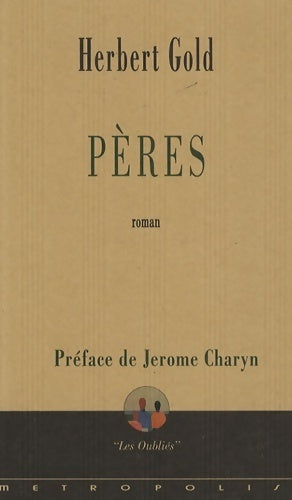 Pères - Herbert Gold - Les Oublié. E. S - Livre