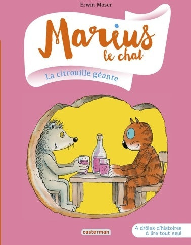 La citrouille géante - Erwin Moser - Marius le chat - Livre