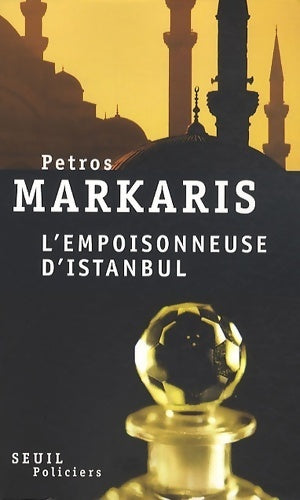 L'Empoisonneuse d'Istanbul - Petros Markaris - Seuil Policiers - Livre