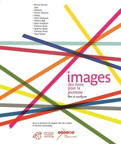 Images des livres pour la jeunesse : Lire et analyser - Annick Lorant-Jolly - Thierry magnier editions - Livre