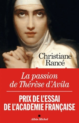La passion de Thérèse d'avila - Christiane Rancé - Albin Michel GF - Livre