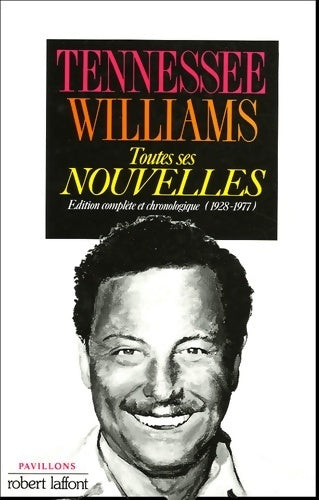 Toutes ses nouvelles - Tennessee Williams - Pavillons - Livre