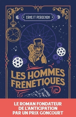 Les hommes frénétiques - Ernest Pérochon - Snag - Livre