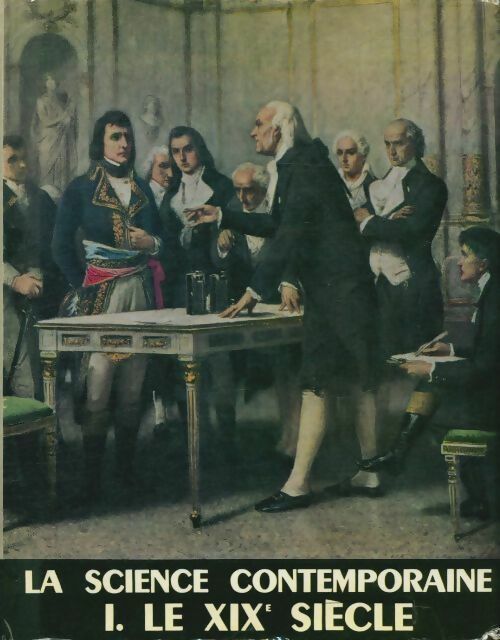 Histoire générale des sciences III: La science contemporaine Tome I: Le XIXe siècle - Collectif - Presses universitaires de France - Livre
