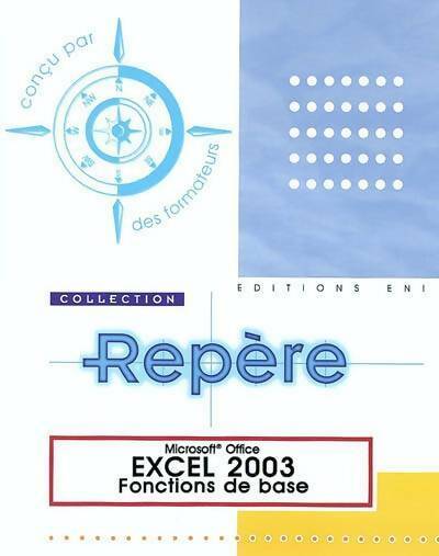 Excel 2003 - fonctions de base - Collectif - Repère - Livre