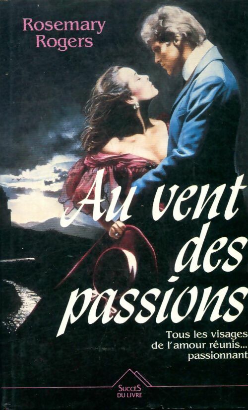Au vent des passions - R Rogers - Succès du livre - Livre