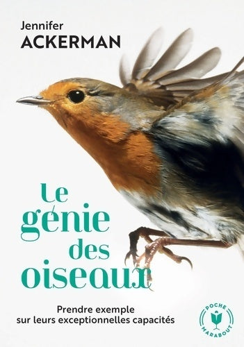 Le génie des oiseaux - Jennifer Ackerman - Poche Marabout - Livre