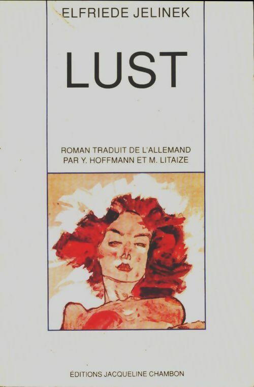 Lust - Elfriede Jelinek - Chambon GF - Livre