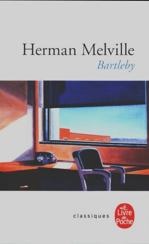 Bartleby - Herman Melville - Le Livre de Poche - Livre