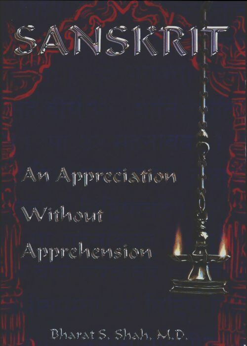 Sanskrit. An appreciation without apprehension - Bharat S. Shah M. D. - Setubandh GF - Livre