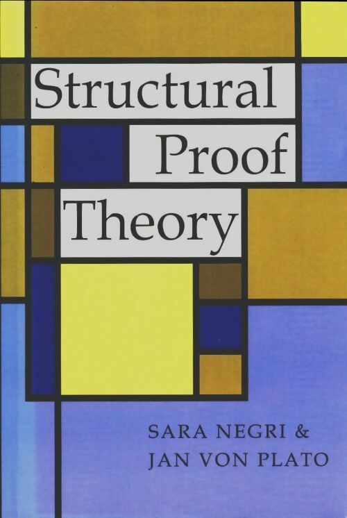 Structural proof theory - Sara Negri - Cambridge GF - Livre