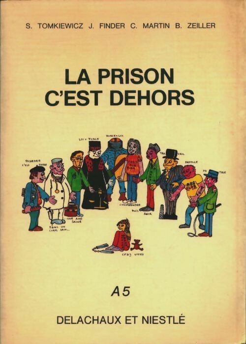 La prison c'est dehors - Collectif - Delachaux GF - Livre