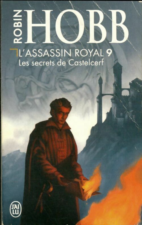 L'assassin royal Tome IX : Les secrets de Castelcerf - Robin Hobb - J'ai Lu - Livre