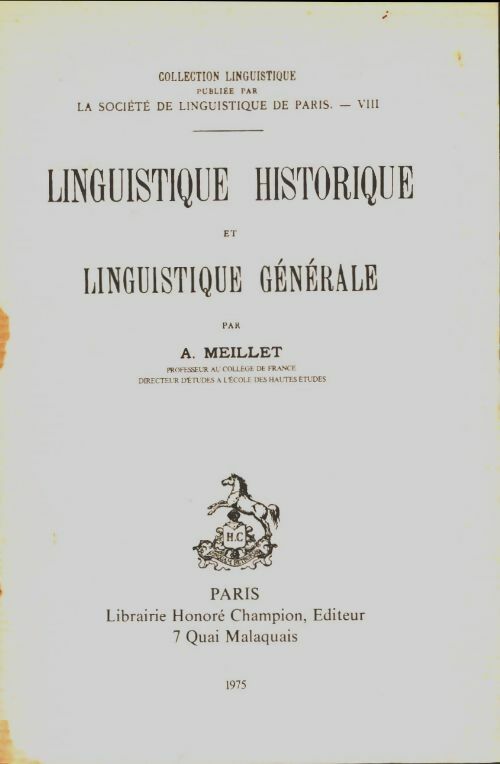 Linguistique historique et linguistique générale - A Meillet - Champion GF - Livre